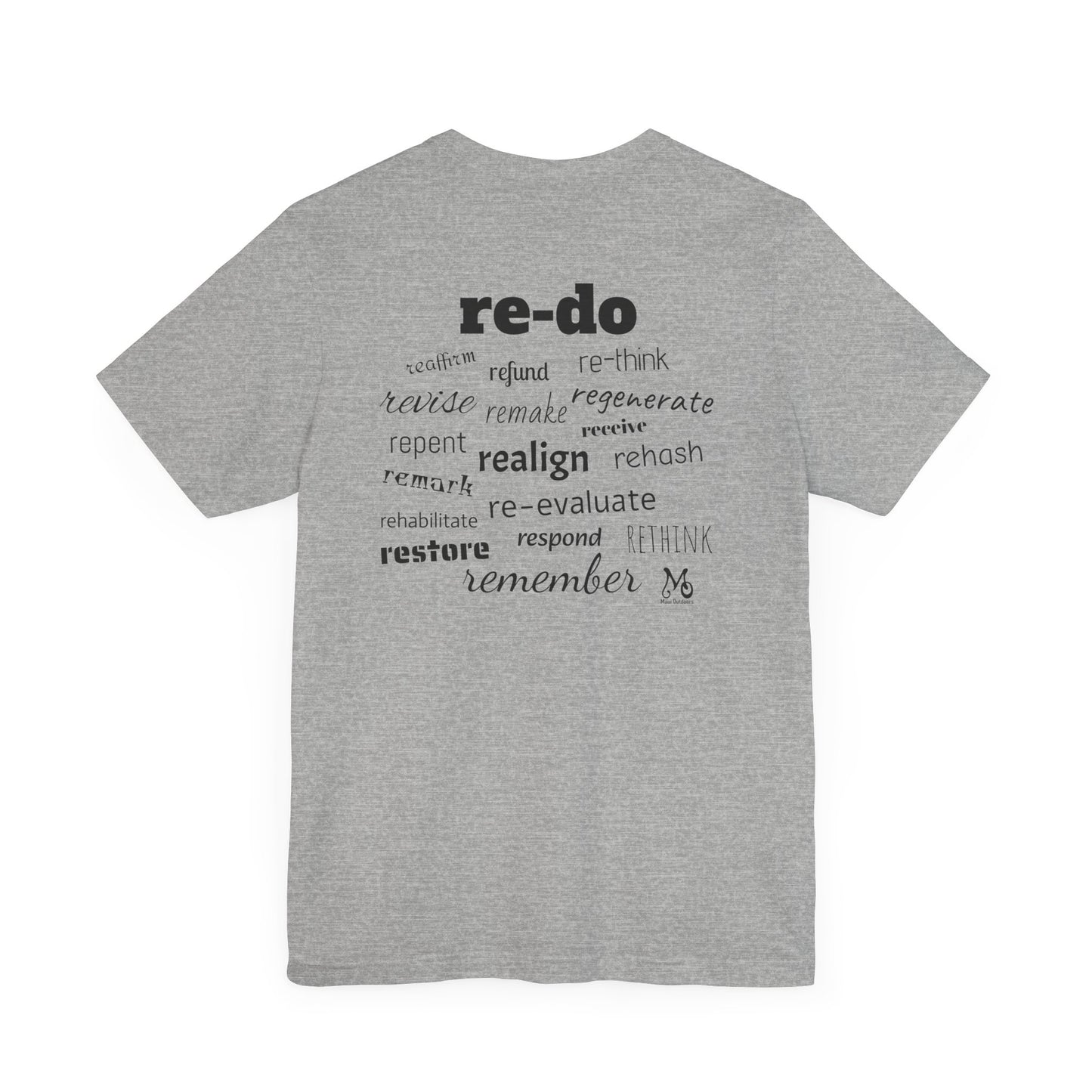 The Power of re - T-shirt