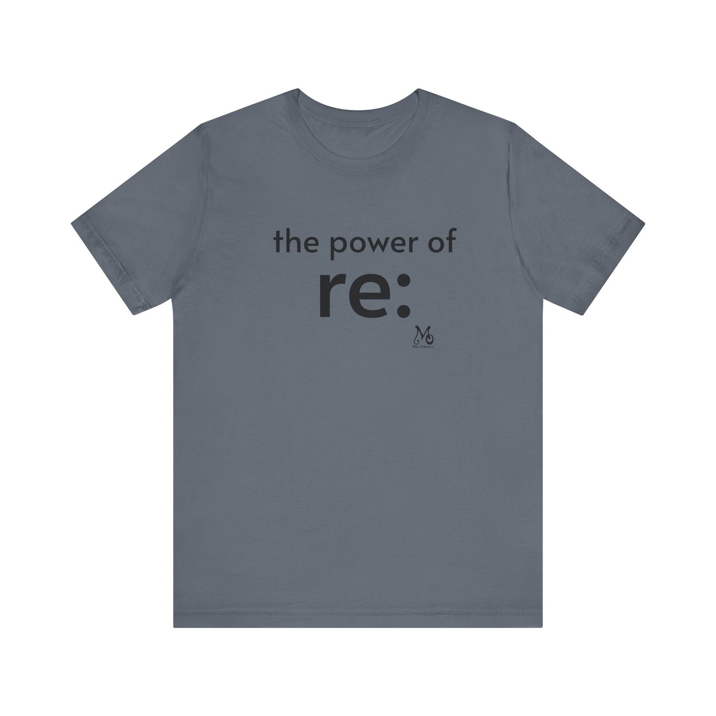 The Power of re IV - T-shirt