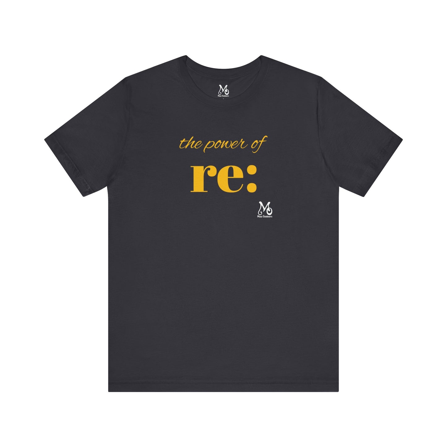 The Power of re - T-shirt