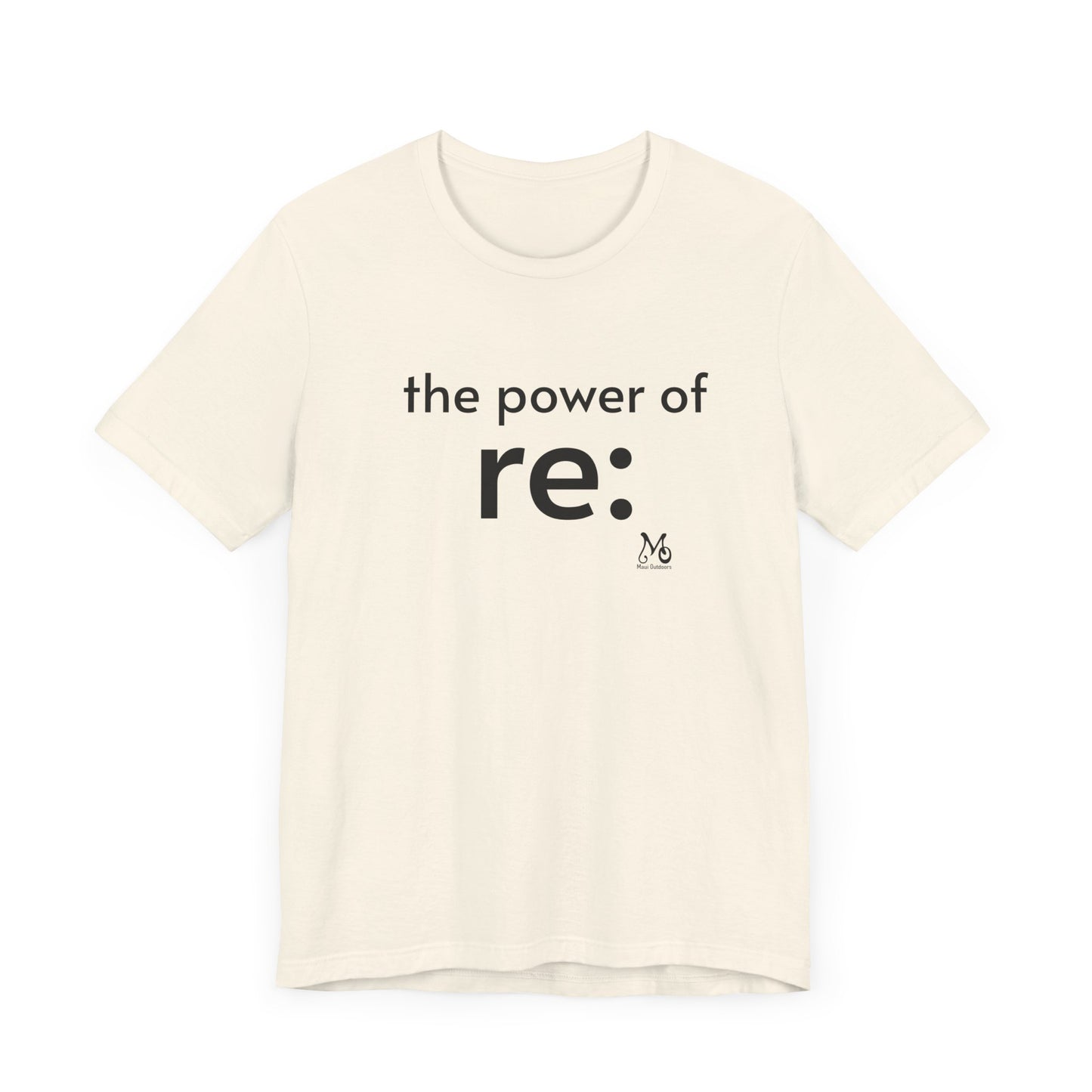 The Power of re IV - T-shirt