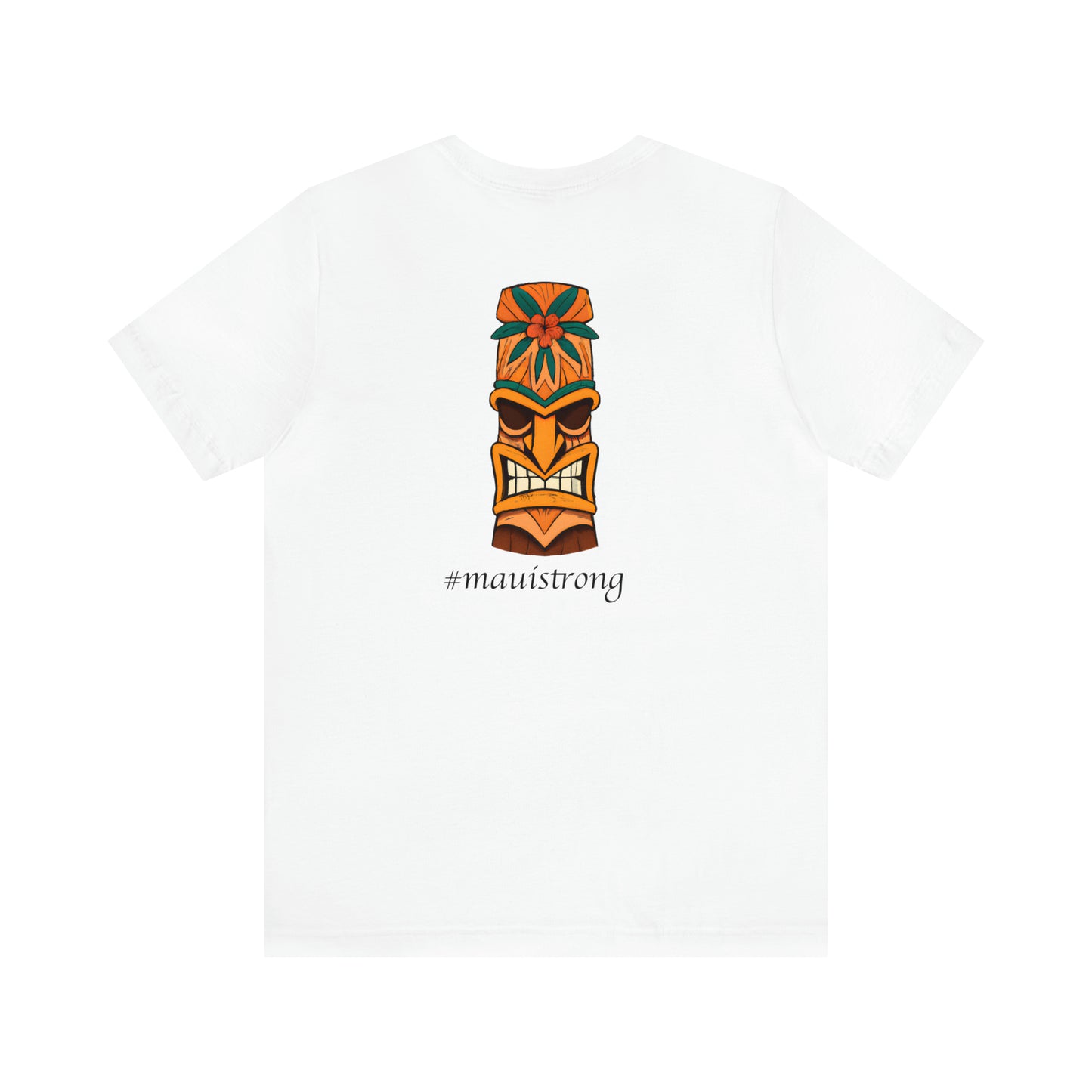 Tiki I #mauistrong - T-shirt