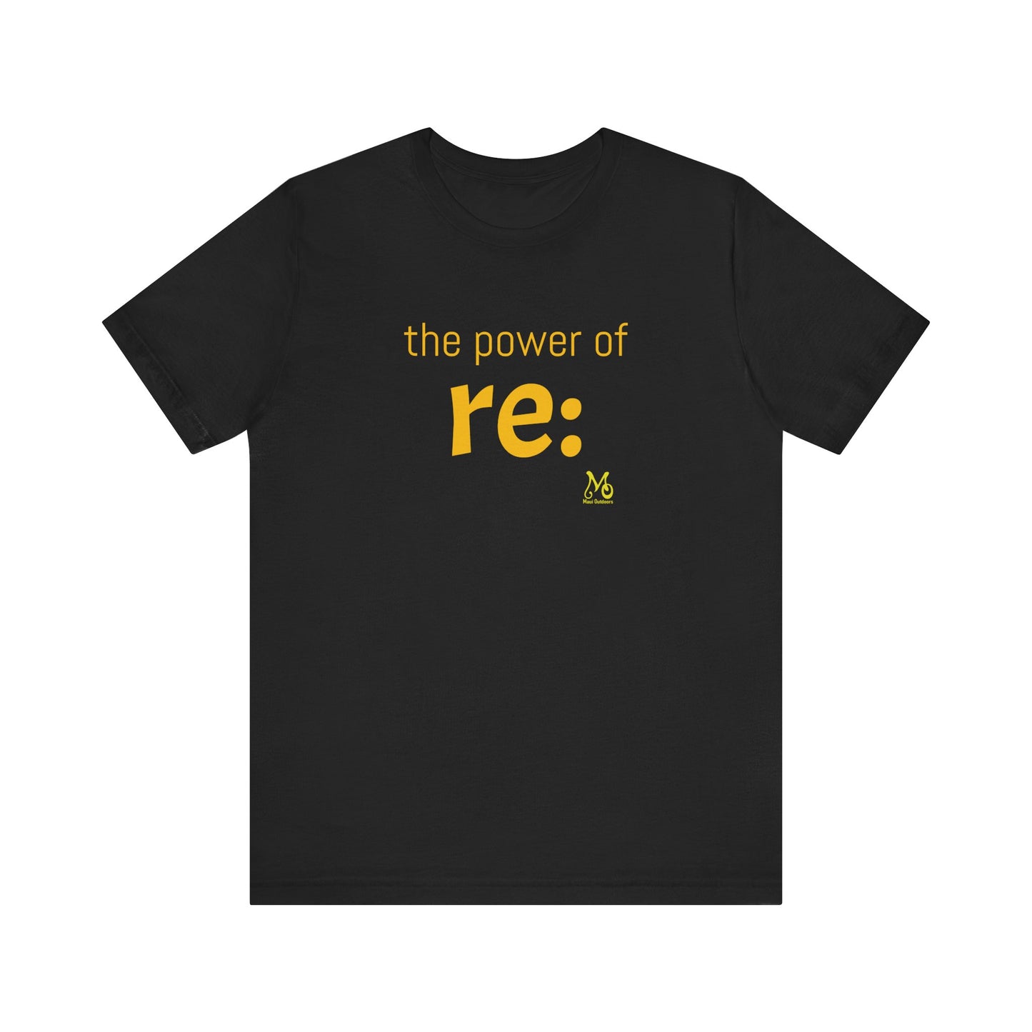 The Power of re II - T-shirt