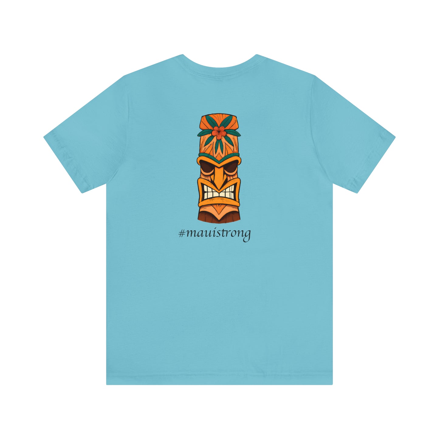 Tiki I #mauistrong - T-shirt