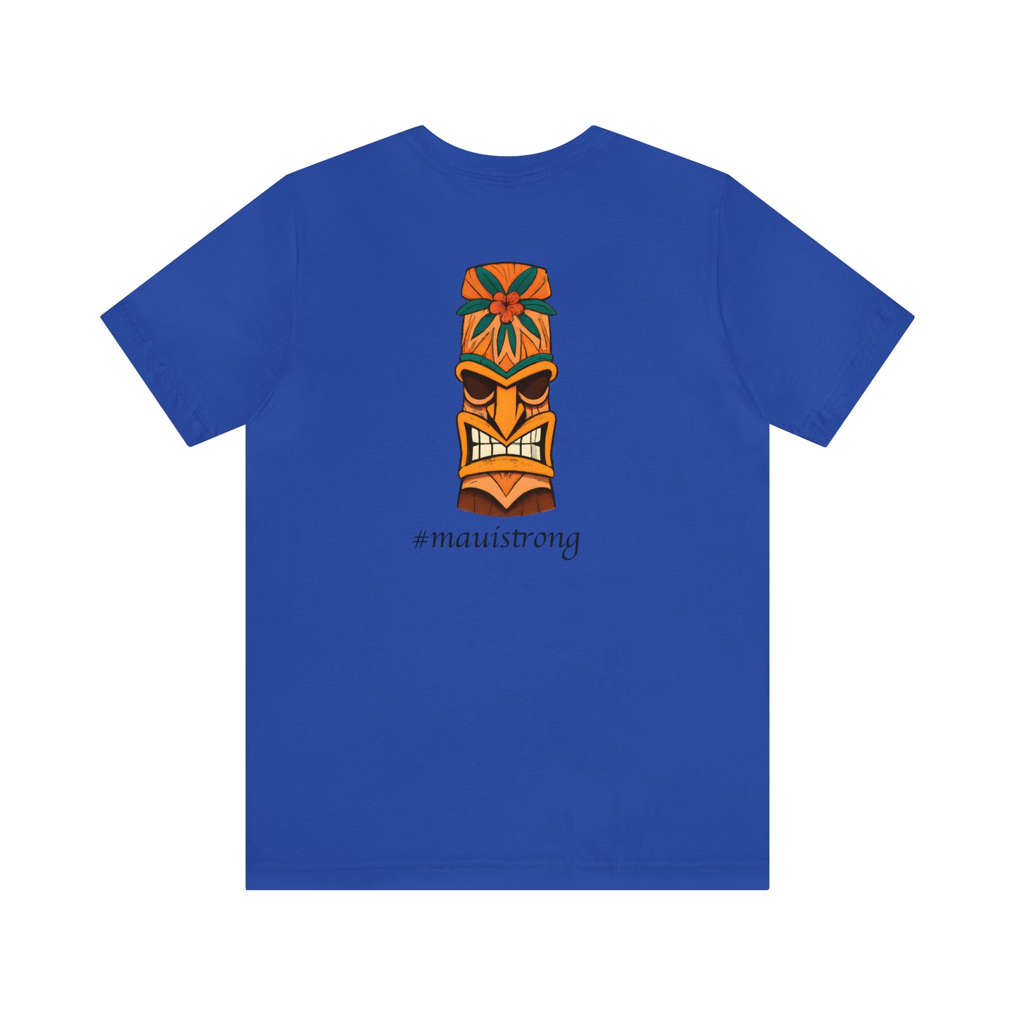 Tiki I #mauistrong - T-shirt